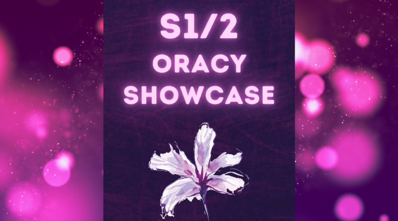 S1/2 Oracy Showcase