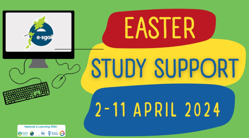 Registration for e-Sgoil Easter Study Support Now Open